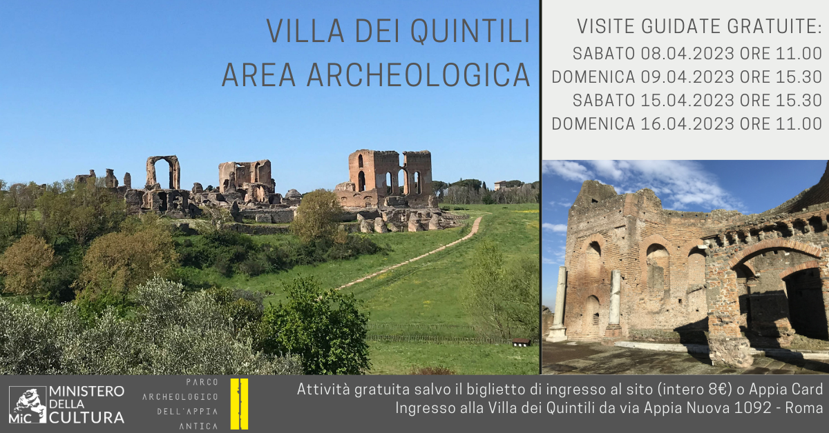 Parco  Archeologico dell'Appia Antica. Villa dei Quintili. Visite guidate. Gli appuntamenti di Aprile